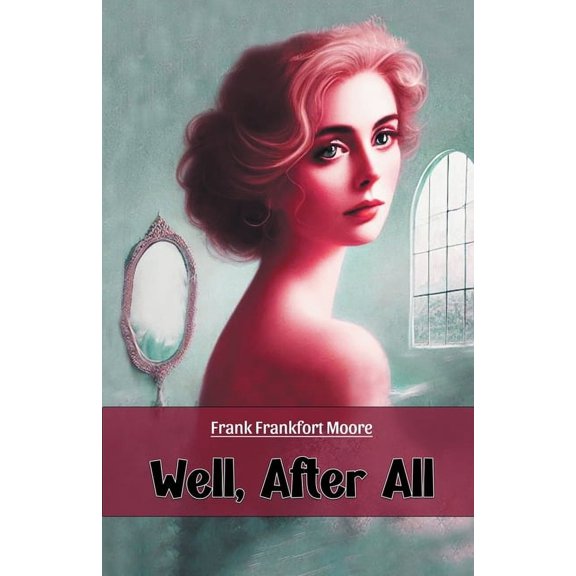 Well, After All, (Paperback)