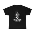 thumbnail image 1 of Well Allow Me To Retort Iconic Movie T-Shirt, 1 of 2