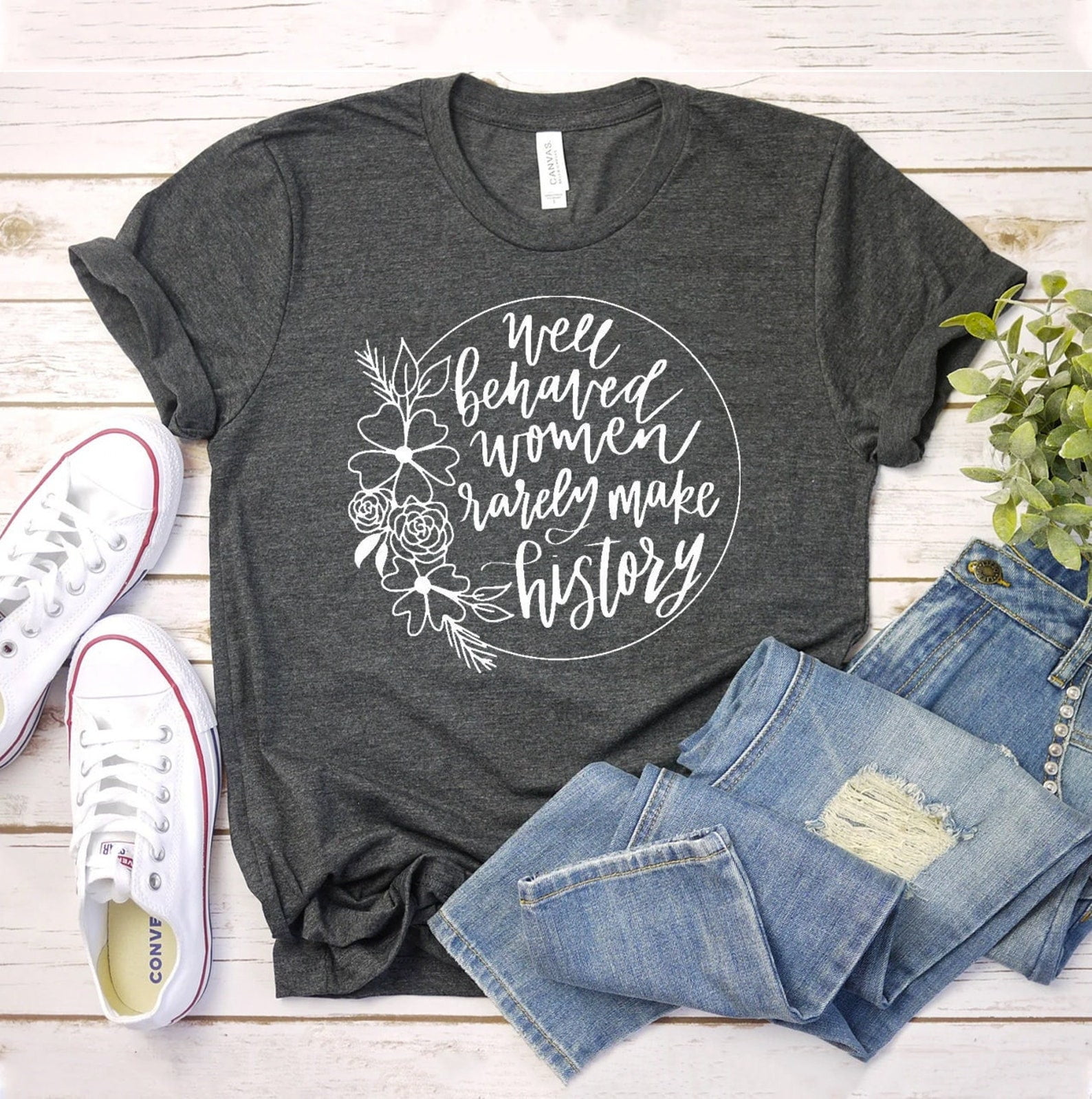 Well Behaved Women Rarely Make History T-shirt Feminist Shirt Motivational  Gift Girl Power Tee Ladies Top Rights Shirts Mom Cute Funny Stemless Wine  Glass 