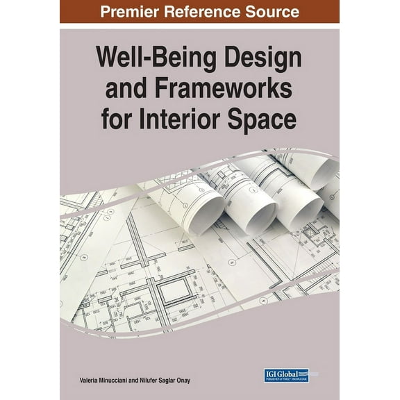 Well-Being Design and Frameworks for Interior Space, (Paperback)
