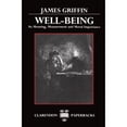 thumbnail image 1 of Pre-Owned Well-Being: Its Meaning, Measurement, and Moral Importance (Paperback) 0198248431 9780198248439, 1 of 1