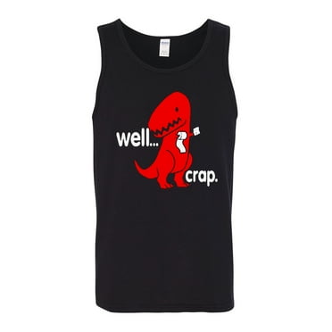 Well Crap T-Rex Funny Dinasaur Mens Tank Top, Black, Small