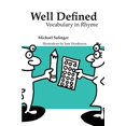 thumbnail image 1 of Pre-Owned Well Defined: Vocabulary in Rhyme Paperback, 1 of 1