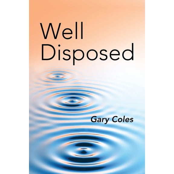 Well Disposed, (Paperback)