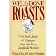 thumbnail image 1 of Pre-Owned Well-Done Roasts: Witty Insults, Quips, & Wisecracks Perfect For Every Imaginable Occasion (Hardcover) 0312083343 9780312083342, 1 of 1