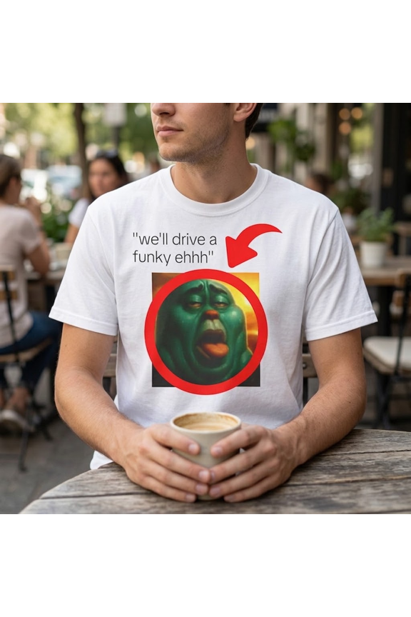 Well Drive a Funky Ehhh TikTok Viral Brainrot Meme Graphic Tee Unisex Short Sleeve T-Shirt