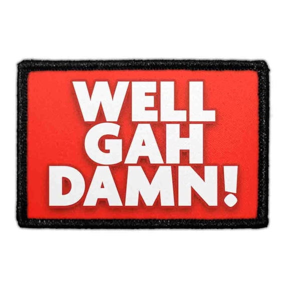 Well Gah Damn! - Removable Patch