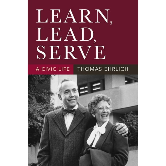 Well House Books Learn, Lead, Serve: A Civic Life, (Paperback)