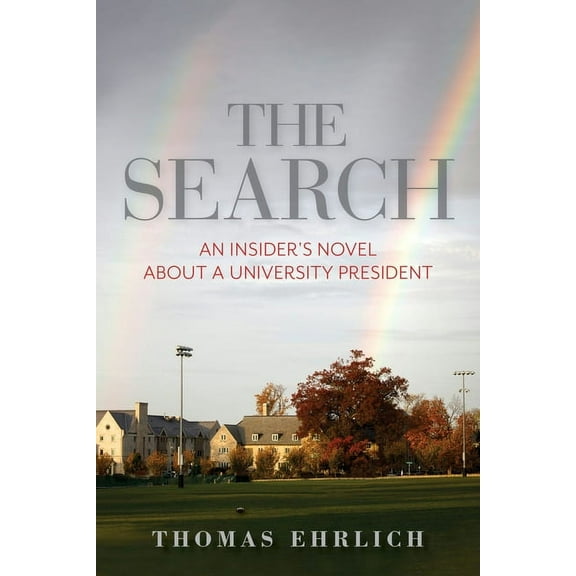 Well House Books The Search: An Insider's Novel about a University President, (Hardcover)