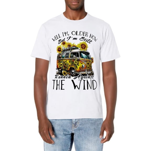 Well I'm Older Now But I'm Still Running Against The Wind T-Shirt