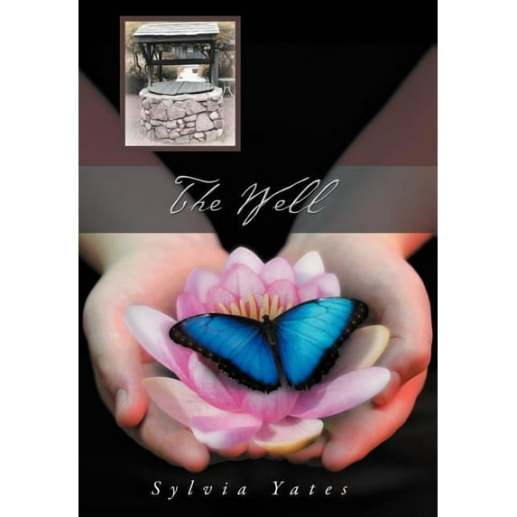 The Well: One Man's Rejection is Another Man's Acceptance, (Hardcover)