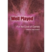 Well Played For the Love of Games, Paperback