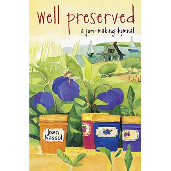 Pre-Owned Well Preserved: A Jam Making Hymnal (Paperback) 0684839210 9780684839219