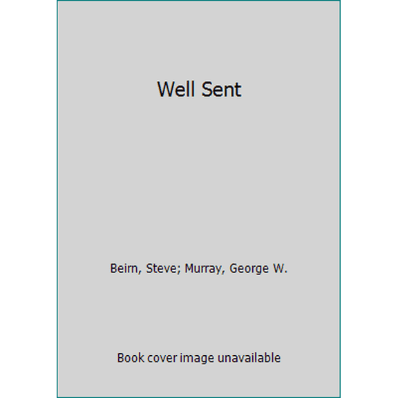 Pre-Owned Well Sent (Paperback) 1619582112 9781619582118