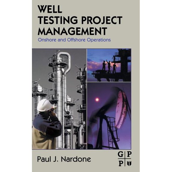 Well Testing Project Management: Onshore and Offshore Operations, (Hardcover)