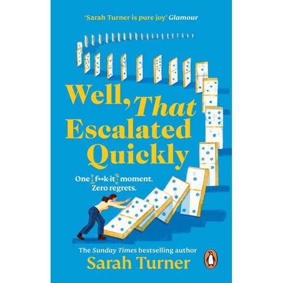 Well, That Escalated Quickly, (Paperback)