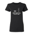 thumbnail image 1 of Well That's Not A Good Sign Sarcastic Novelty Gift Idea Adult Humor Funny Women's Casual Tees, 1 of 3