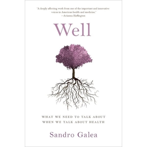 Pre-Owned Well: What We Need to Talk about When We Talk about Health (Hardcover) 0190916834 9780190916831