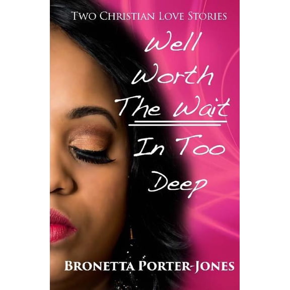 Well Worth the Wait In Too Deep (Paperback)
