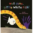 thumbnail image 1 of Pre-Owned Well done, Little White Fish (Paperback) 9781605373270, 1 of 1