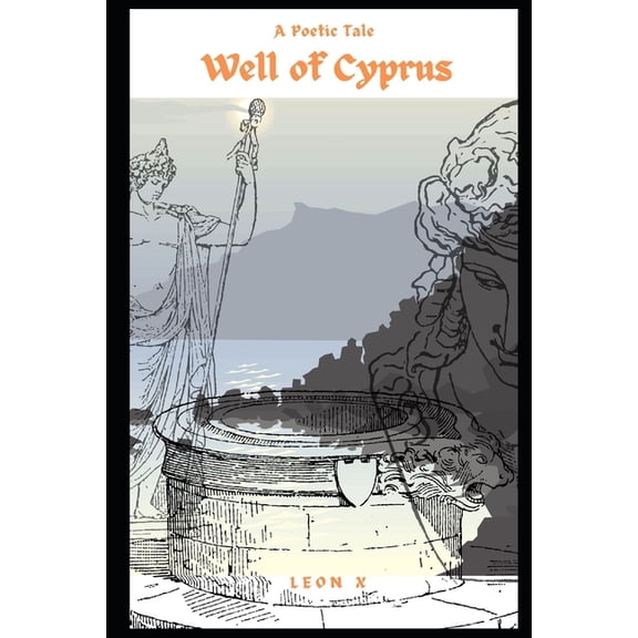 Well of Cyprus: A Poetic Tale (Paperback)