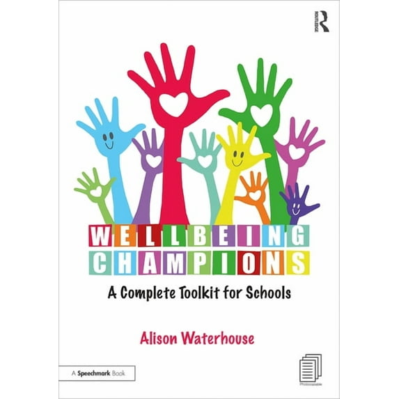 Wellbeing Champions: A Complete Toolkit for Schools, (Paperback)