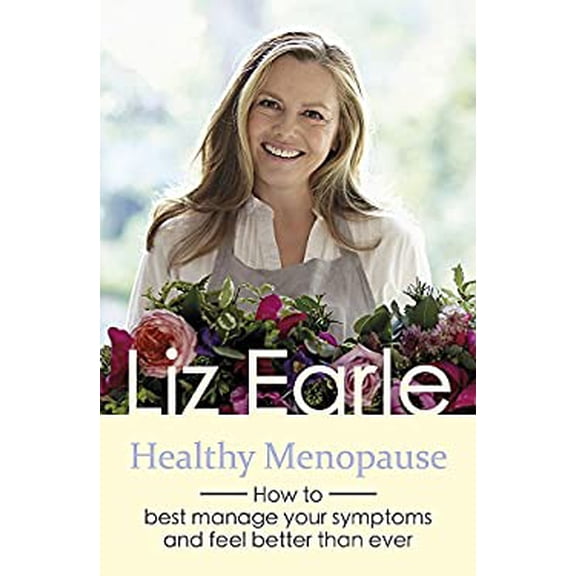 Pre-Owned Healthy Menopause: How to Best Manage Your Symptoms and Feel Better Than Ever (Paperback) 1409175669 9781409175667