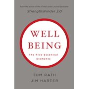 TOM RATH; JIM HARTER Wellbeing: The Five Essential Elements (Hardcover)