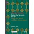 thumbnail image 1 of Wellbeing in Politics and Policy Evaluating Economic Success: Happiness, Health, and Basic Human Needs, (Hardcover), 1 of 1