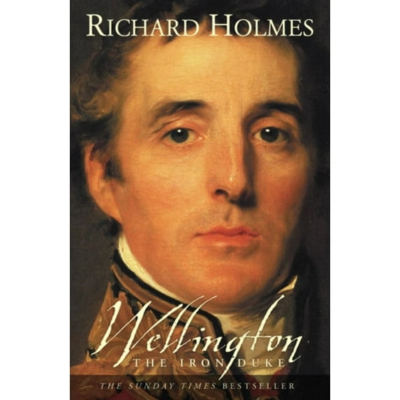 Pre-Owned Wellington: The Iron Duke (Paperback) 0007137508 9780007137503