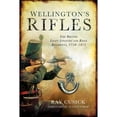 thumbnail image 1 of Pre-Owned Wellington's Rifles: The British Light Infantry and Rifle Regiments, 1758?1815 (Hardcover) 163144011X 9781631440113, 1 of 1