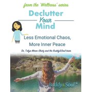 Wellness Declutter Your Mind Less Emotional Chaos, More Inner Peace Paperback