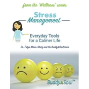 Stress Management Everyday Tools for a Calmer Life
