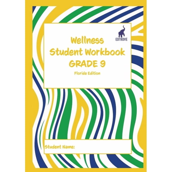 Wellness Student Workbook (Florida Edition) Grade 9, (Paperback)