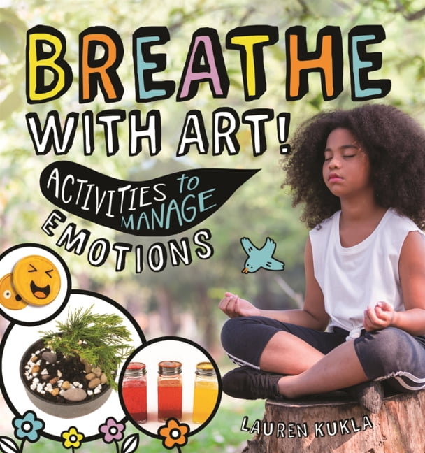 Wellness Workshop Breathe with Art!: Activities to Manage Emotions, (Hardcover)