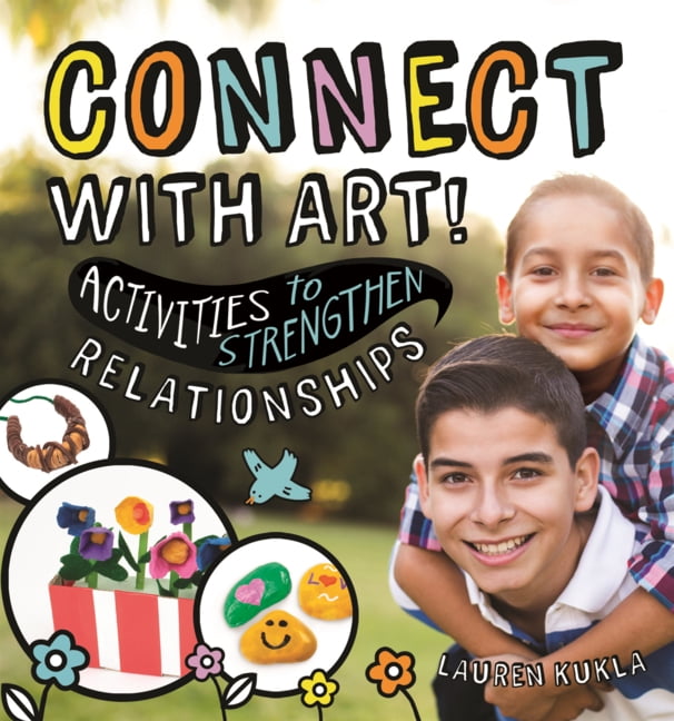 Wellness Workshop Connect with Art!: Activities to Strengthen Relationships, (Hardcover)