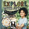 thumbnail image 1 of Wellness Workshop Explore with Art! Activities to Experience Space, (Hardcover), 1 of 1