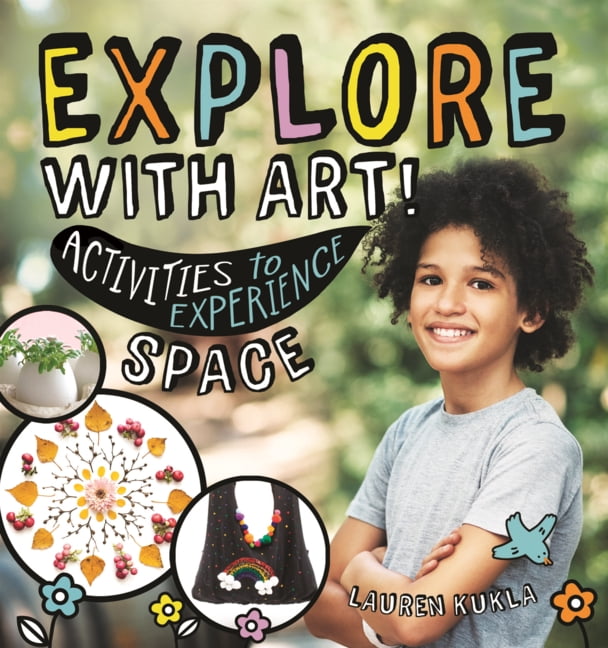 Wellness Workshop Explore with Art!: Activities to Experience Space, (Hardcover)