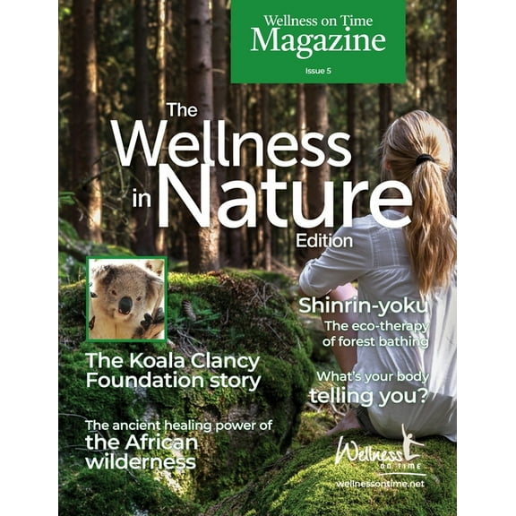Wellness on Time Magazine Wellness on Time Magazine: Wellness in Nature Edition, (Paperback)