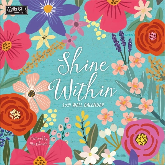 Wells Street by Lang, Shine Within 2027 Wall Calendar by Mia Charro