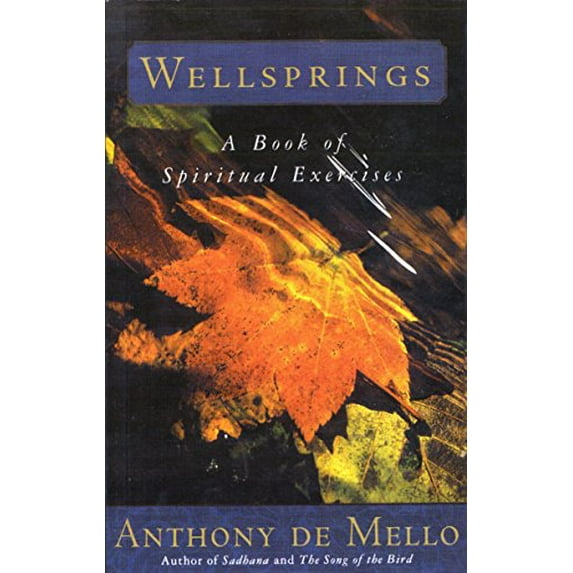 Pre-Owned Wellsprings: A Book of Spiritual Exercises (Paperback) 0385196172 9780385196178