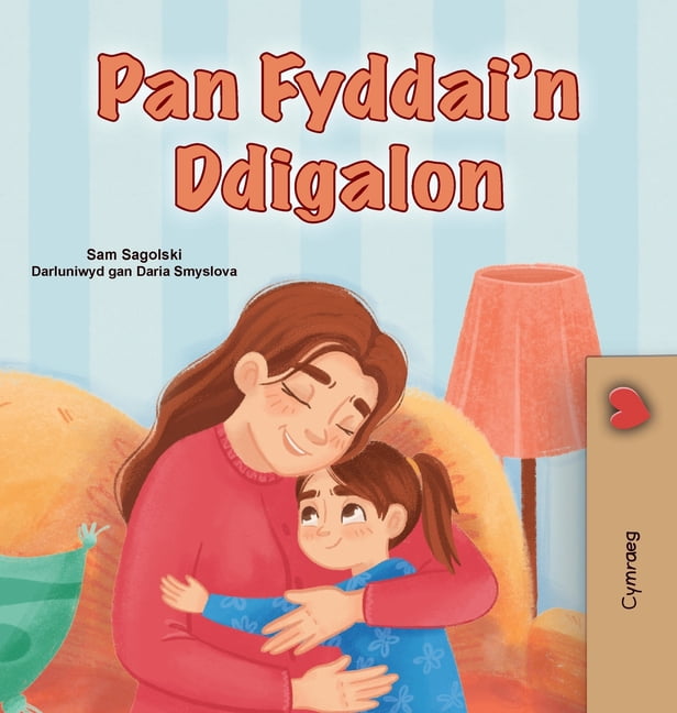 Welsh Bedtime Collection When I am Gloomy (Welsh Children's Book), (Hardcover)