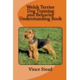 thumbnail image 1 of Welsh Terrier Dog Training and Behavior Understanding Book (Paperback), 1 of 1