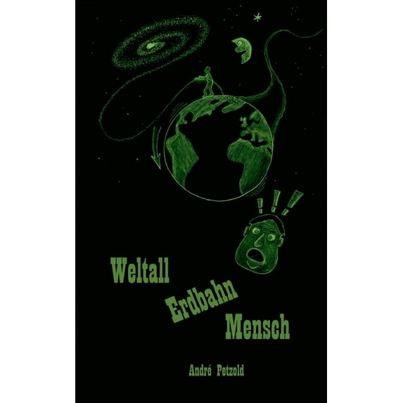 Weltall Erdbahn Mensch, (Paperback)