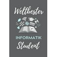 thumbnail image 1 of Weltbester Informatik Student: A5 Geschenkbuch KARIERT für Informatik Studenten - Programmierer - Geschenkidee Abitur Schulabschluss - Vorlesungsbeginn - Studium - Erstis (Paperback), 1 of 1