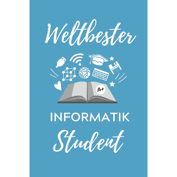 Weltbester Informatik Student: A5 Geschenkbuch PUNKTIERT fr Informatik Studenten - Programmierer - Geschenkidee Abitur Schulabschluss - Vorlesungsbeginn - Studium - Erstis (Paperback)