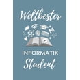 thumbnail image 1 of Weltbester Informatik Student: A5 Geschenkbuch STUDIENPLANER für Informatik Studenten - Programmierer - Geschenkidee Abitur Schulabschluss - Vorlesungsbeginn - Studium - Erstis (Paperback), 1 of 1