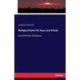 thumbnail image 1 of Weltgeschichte fÃ¼r Haus und Schule: Geschichte des Mittelalters, (Paperback), 1 of 1