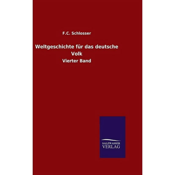 Weltgeschichte für das deutsche Volk (Hardcover)