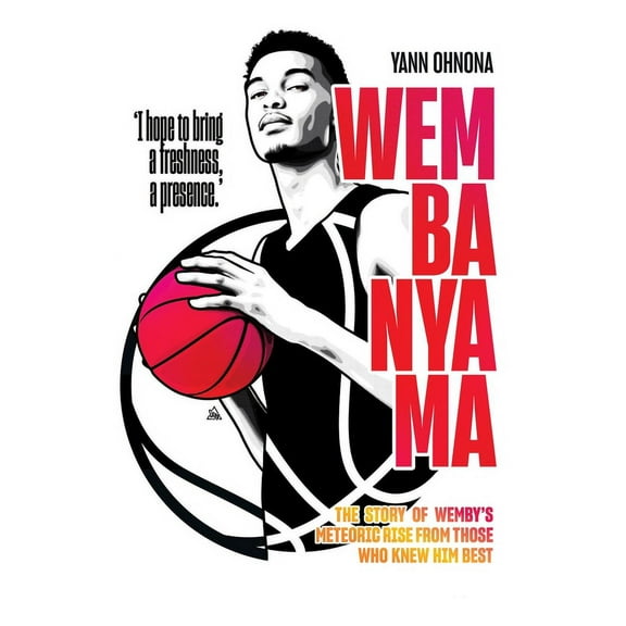 Wembanyama : The story of Wemby's meteoric rise from those who knew him best (Paperback)